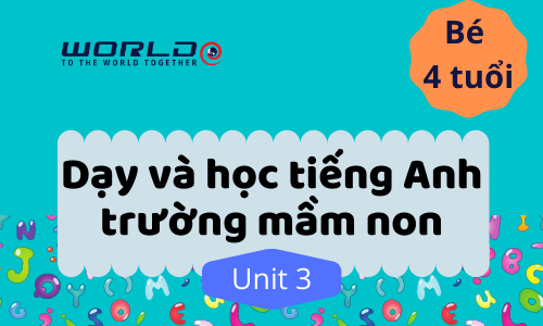 UNIT 3  (4 TUỔI - TUẦN 5 VÀ TUẦN 6) LETTER G.H.I - 10 TIẾT